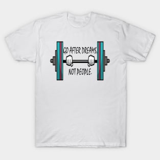 Training to beat your dream T-Shirt